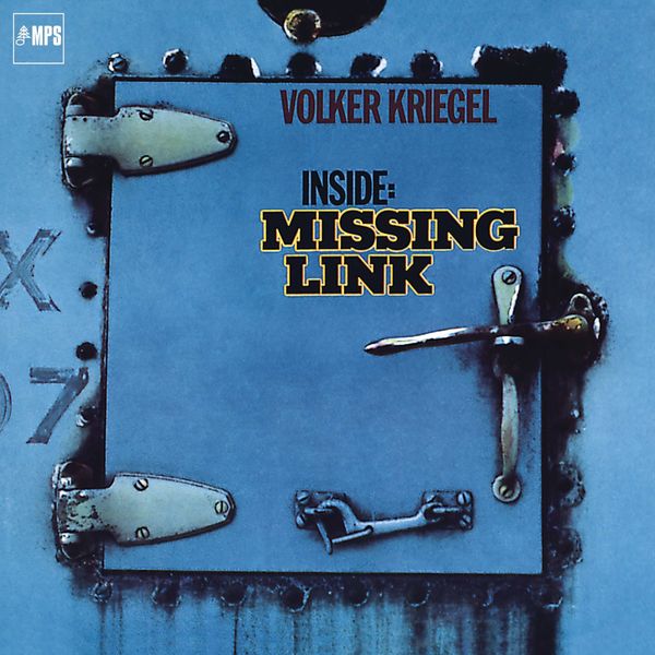 Volker Kriegel – Inside: Missing Link (1972/2016) [Official Digital Download 24bit/88,2kHz]
