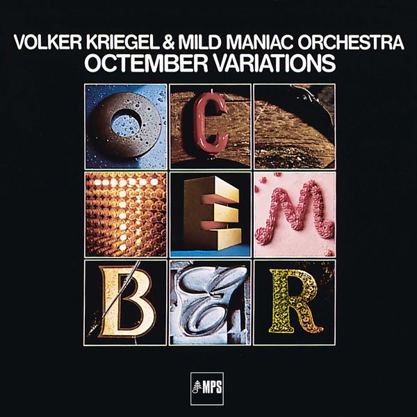 Volker Kriegel with Mild Maniac Orchestra – Octember Variations (1977/2016) [Official Digital Download 24bit/88,2kHz]