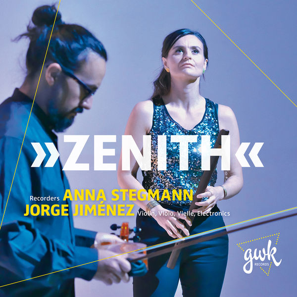 Anna Stegmann, Jorge Jiménez – Zenith (2022) [Official Digital Download 24bit/96kHz]