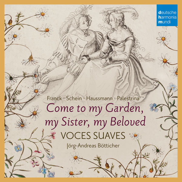 Voces Suaves – Come to My Garden – German Early Baroque Lovesongs (2018) [Official Digital Download 24bit/96kHz]