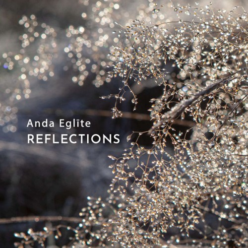Anda Eglīte – Reflections (2022) [FLAC 24 bit, 96 kHz]