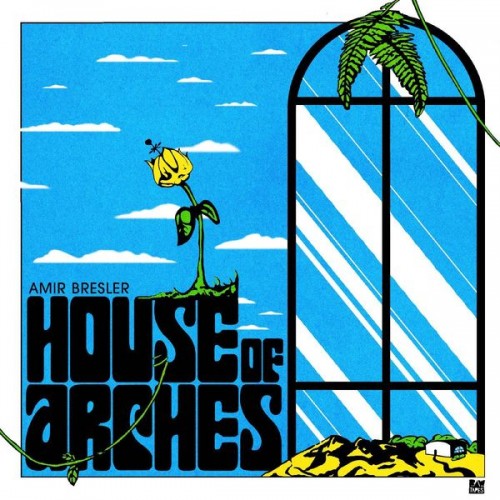 Amir Bresler – House of Arches (2022) [FLAC, 24 bit, 44,1 kHz]
