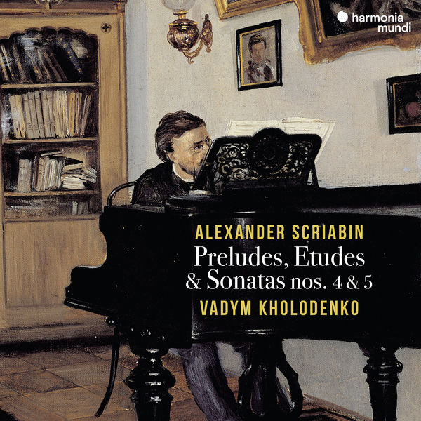 Vadym Kholodenko – Scriabin: Preludes, Etudes & Sonatas Nos. 4 & 5 (2018) [Official Digital Download 24bit/88,2kHz]