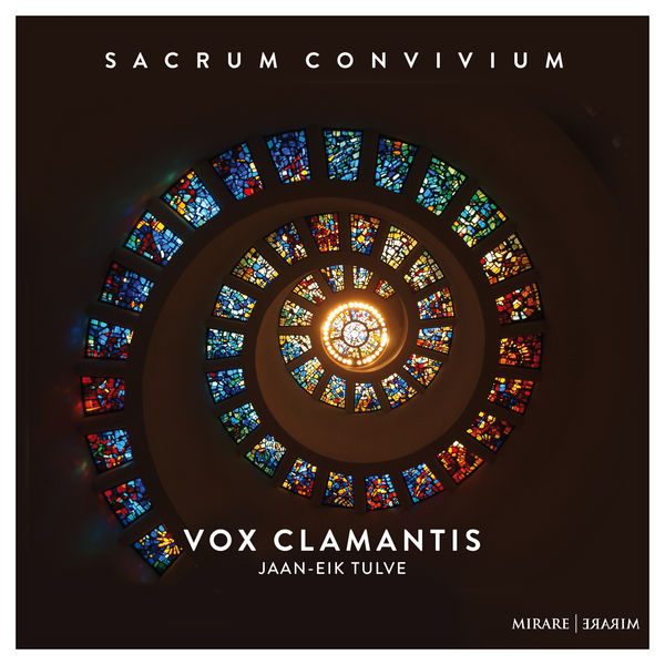 Vox Clamantis & Jaan-Eik Tulve – Sacrum convivium (2018) [Official Digital Download 24bit/44,1kHz]