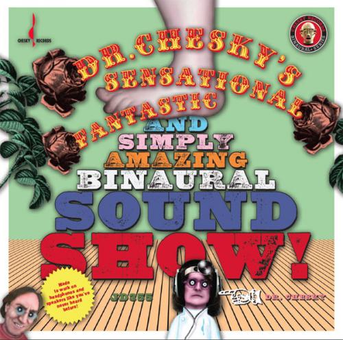 Various Artists – Dr. Chesky’s Sensational, Fantastic, and Simply Amazing Binaural Sound Show (2012) [Official Digital Download 24bit/96kHz]