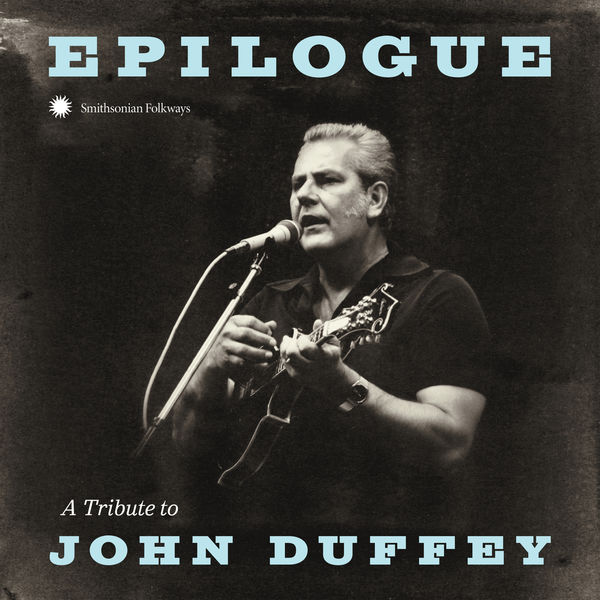 Various Artist – Epilogue: a Tribute to John Duffey (2018) [Official Digital Download 24bit/44,1kHz]