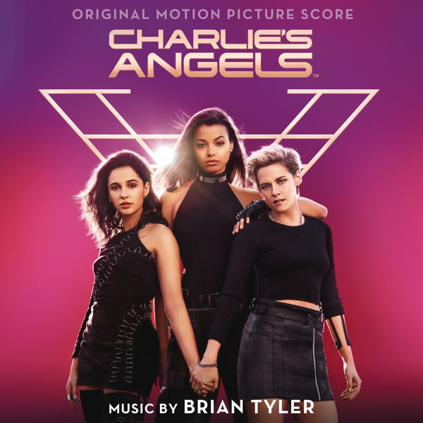 Various Artists – Charlie’s Angels (Original Motion Picture Score) (2019) [Official Digital Download 24bit/44,1kHz]