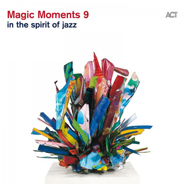 Various Artists – Magic Moments 9 – In The Spirit Of Jazz (2016) [Official Digital Download 24bit/96kHz]