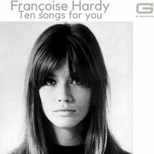 Françoise Hardy – Ten songs for you (2022) MP3 320kbps