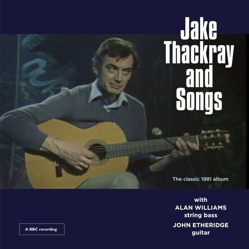 Jake Thackray – Jake Thackray and Songs (2022)  MP3 320kbps