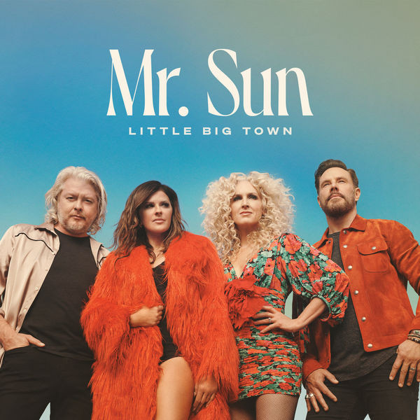 Little Big Town – Mr. Sun (2022)  Hi-Res