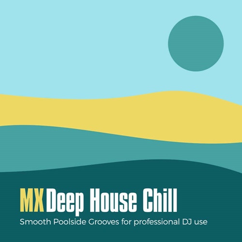 Various Artists – Mastermix presents MX – Deep House Chill (2022)  MP3 320kbps