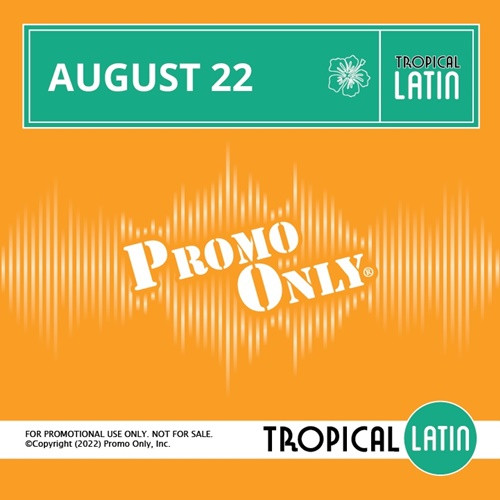 Various Artists – Promo Only – Tropical Latin August 2022 (2022) MP3 320kbps