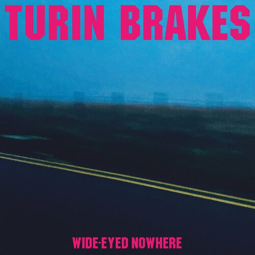 Turin Brakes – Wide-Eyed Nowhere (2022) MP3 320kbps