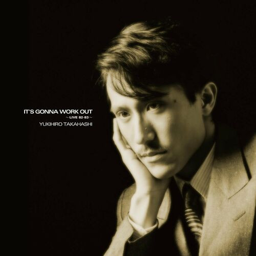 Yukihiro Takahashi - IT'S GONNA WORK OUT ~LIVE 82-83~ (2022) MP3 320kbps Download