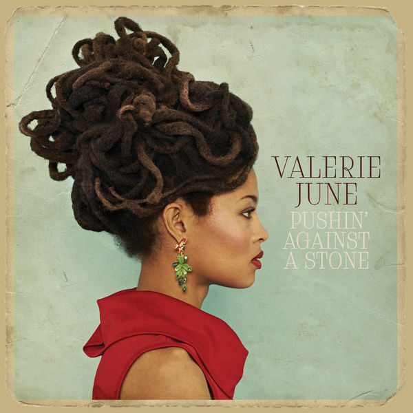 Valerie June – Pushin’ Against a Stone (2013) [Official Digital Download 24bit/44,1kHz]