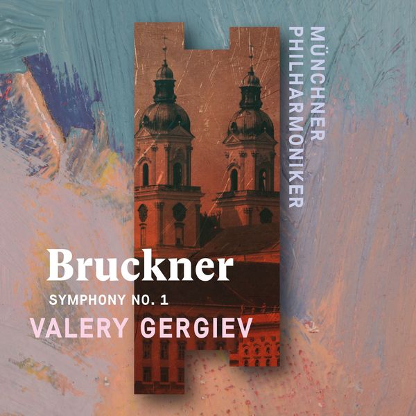 Valery Gergiev – Bruckner: Symphony No. 1 (2018) [Official Digital Download 24bit/96kHz]