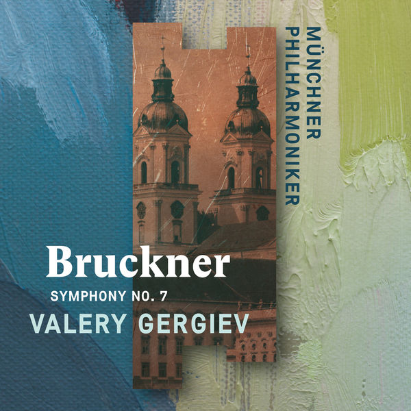 Valery Gergiev & Münchner Philharmoniker – Bruckner: Symphony No. 7 (Live) (2020) [Official Digital Download 24bit/96kHz]