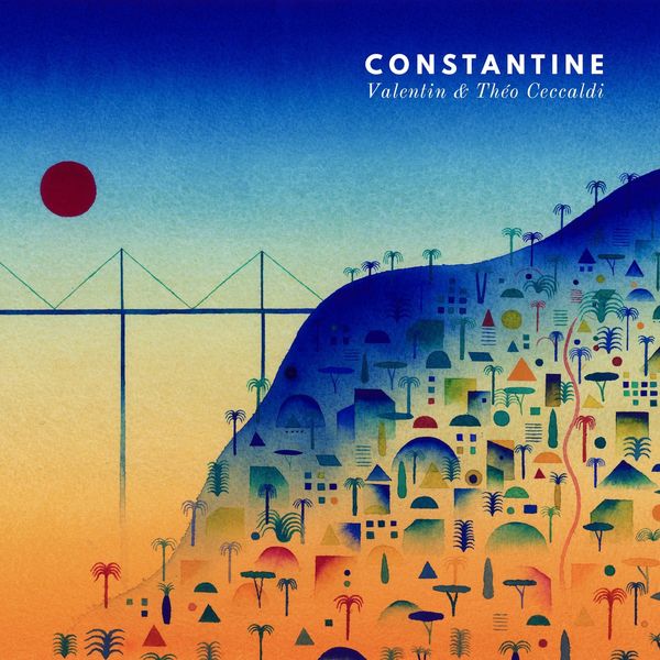Valentin & Théo Ceccaldi – Constantine (2020) [Official Digital Download 24bit/48kHz]