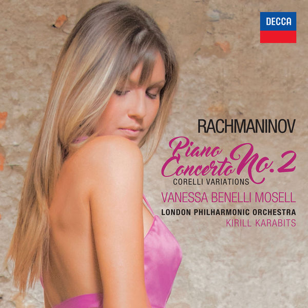 Vanessa Benelli Mosell – Rachmaninov: Piano Concerto No. 2 – Corelli Variations (2017) [Official Digital Download 24bit/96kHz]
