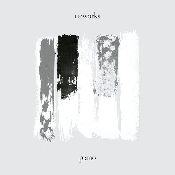 Various Artists – re:works Piano (2017) [Official Digital Download 24bit/44,1kHz]