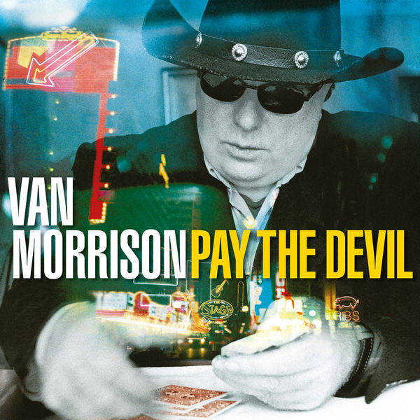 Van Morrison – Pay the Devil (Remastered) (2006/2020) [Official Digital Download 24bit/44,1kHz]