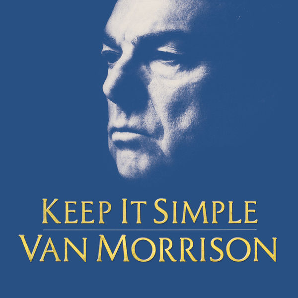 Van Morrison – Keep It Simple (Remastered) (2008/2020) [Official Digital Download 24bit/96kHz]