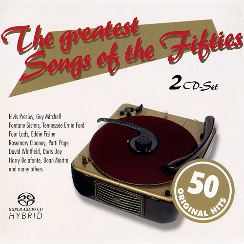Various Artists – The Greatest Songs Of The Fifties (2x SACD, 2006) MCH SACD ISO + Hi-Res FLAC