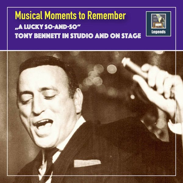 Various Artists – Musical Moments to remember: “A lucky So-And-So” – Tony Bennett in Studio & on Stage (2020) [Official Digital Download 24bit/48kHz]