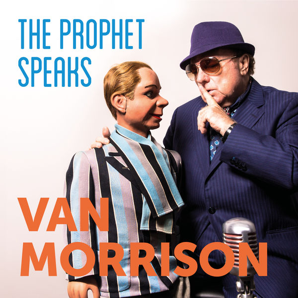 Van Morrison – The Prophet Speaks (2018) [Official Digital Download 24bit/96kHz]
