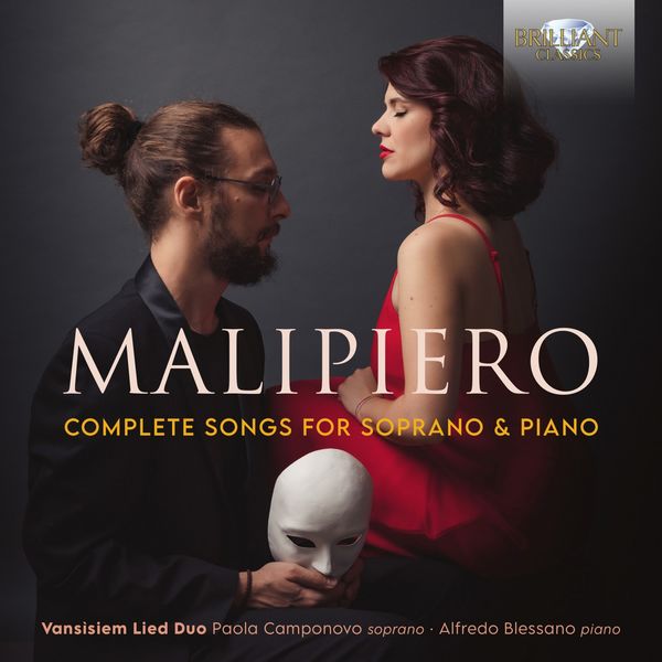 Vansisiem Lied Duo, Paola Camponovo, Alfredo Blessano - Malipiero: Complete Songs for Soprano and Piano (2021) [FLAC 24bit/44,1kHz] Download