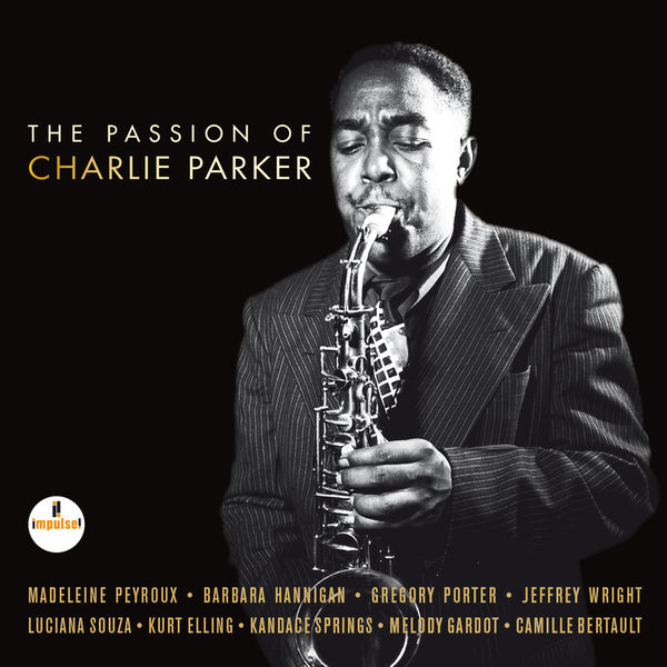 Various Artists – The Passion Of Charlie Parker (2017) [Official Digital Download 24bit/96kHz]