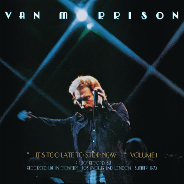 Van Morrison - It's too Late to Stop Now (Live) (1974/2015) [FLAC 24bit/96kHz]