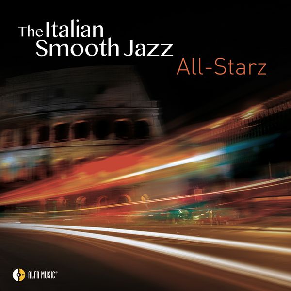 Various Artists – The Italian Smooth Jazz All Starz (2016/2017) [Official Digital Download 24bit/96kHz]