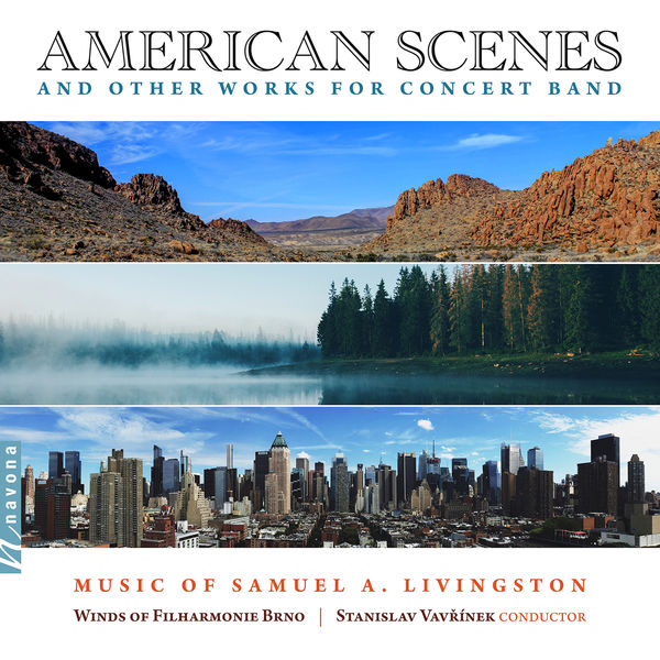 Brno Philharmonic Orchestra, Stanislav Vavřínek - Samuel A. Livingston: American Scenes & Other Works for Concert Band (2022) [FLAC 24bit/96kHz]
