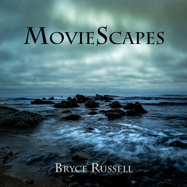 Bryce Russell - MovieScapes (2022) [FLAC 24bit/192kHz] Download