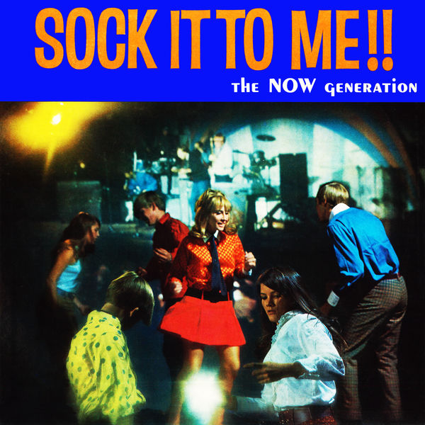 Various Artists – Sounds and Voices of the Now Generation: Sock It to Me!! (Remastered from the Original Somerset Tapes) (1968/2020) [Official Digital Download 24bit/96kHz]