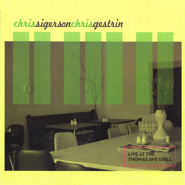 Chris Sigerson and Chris Gestrin – Live At The Thomas Ave Grill (2022) [Official Digital Download 24bit/48kHz]