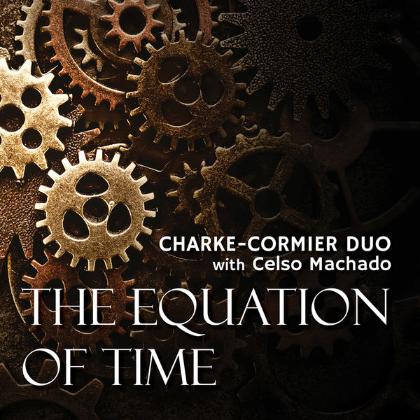 Charke-Cormier Duo – Equation of Time (2022) [FLAC 24bit/96kHz]