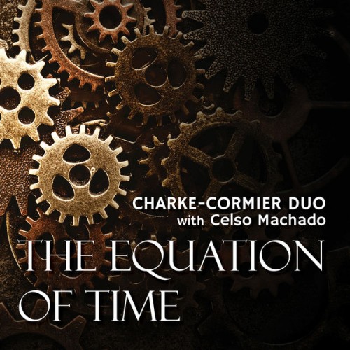 Charke-Cormier Duo – Equation of Time (2022) [FLAC 24 bit, 96 kHz]