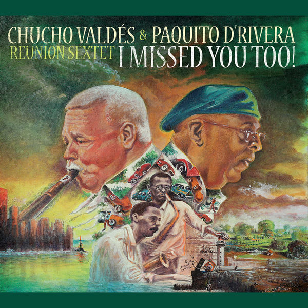 Chucho Valdés, Paquito D’Rivera – I Missed You Too! (2022) [Official Digital Download 24bit/96kHz]