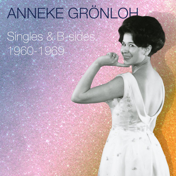 Anneke Gronloh - Singles & B-sides 1960-1969 (2022) [FLAC 24bit/96kHz] Download