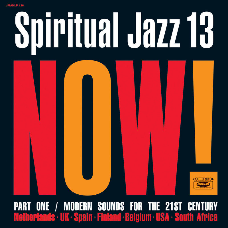 Various Artists – Spiritual Jazz 13: NOW! Part 1 (2021) [Official Digital Download 24bit/88,2kHz]
