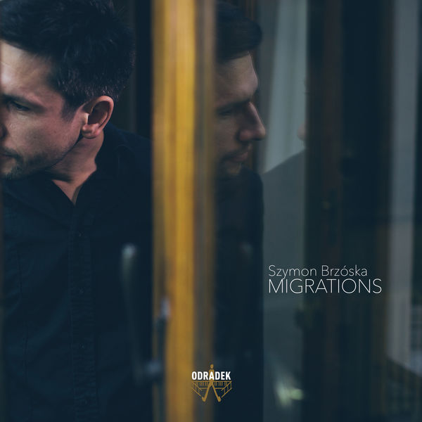 Various Artists – Szymon Brzóska: Migrations (2018) [Official Digital Download 24bit/44,1kHz]