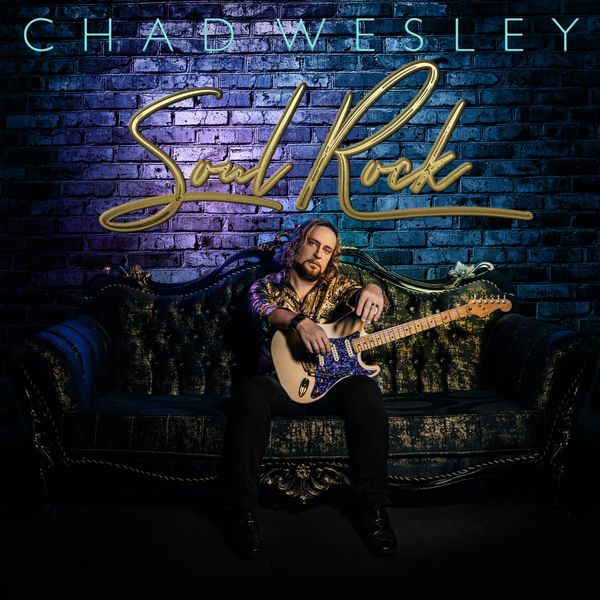 Chad Wesley – Soul Rock (2022) [FLAC 24bit/48kHz]