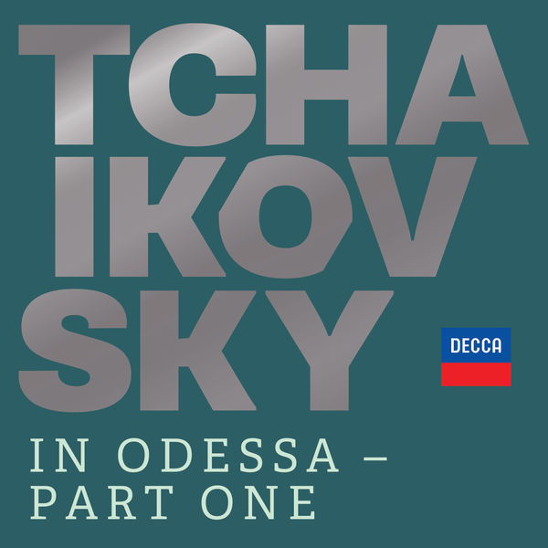 Various Artists – Tchaikovsky in Odessa – Part One (2020) [Official Digital Download 24bit/96kHz]
