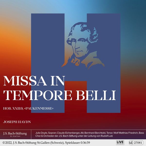 Chor der J.S. Bach-Stiftung, Orchester der J.S. Bach-Stiftung, Rudolf Lutz - Haydn: Missa in tempore belli, Hob. XXII9 «Paukenmesse» (2022) [FLAC 24bit/44,1kHz]