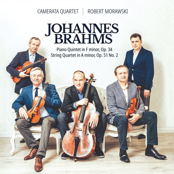 Camerata Quartet – Johannes Brahms – Piano Quintet in F minor Op. 34, String Quartet in A minor Op. 51 No. 2 (2022) [FLAC 24bit/96kHz]
