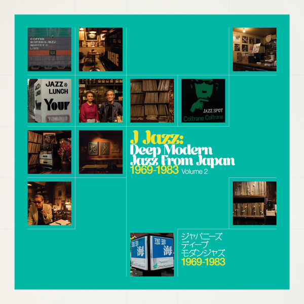 Various Artists –  J Jazz Volume 2 – Deep Modern Jazz from Japan 1969 – 1983 (Remastered) (2019) [Official Digital Download 24bit/44,1kHz]