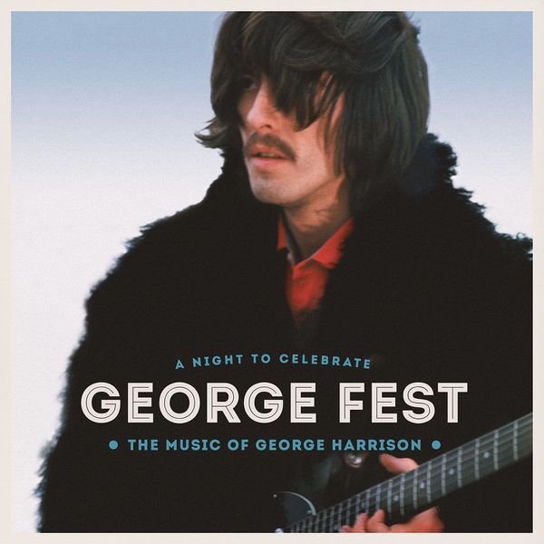 Various Artists – George Fest: A Night to Celebrate the Music of George Harrison (2019) [Official Digital Download 24bit/44,1kHz]
